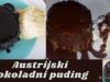AUSTRIJSKI ČOKOLADNI PUDING Austrijski čokoladni puding