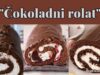 Čokoladni rolat – KUHANJE.NET Čokoladni rolat