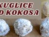 ” KUGLICE OD KOKOSA ” – KUHANJE.NET KUGLICE OD KOKOSA