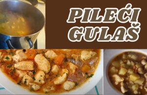 ” PILEĆI GULAŠ ” – KUHANJE.NET PILEĆI GULAŠ