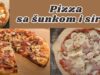 ” Pizza sa šunkom i sirom ” – KUHANJE.NET Pizza sa šunkom i sirom