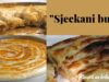 ” Sjeckani burek ” – KUHANJE.NET Sjeckani Burek